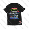 Everything-I-Need-to-Know-I-Learned-T-Shirt-For-Men-and-Women-S-3XL