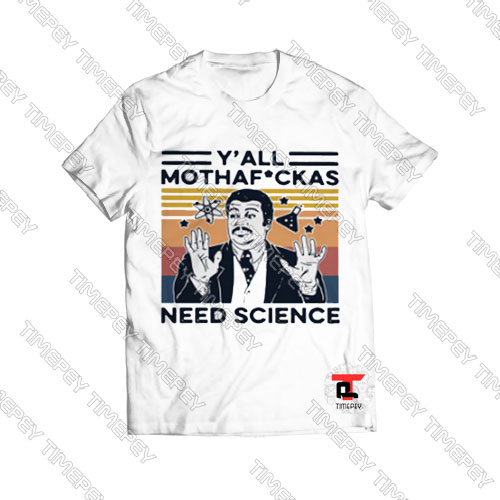 Y'All-Mothafuckas-Need-Science-Vintage-T-Shirt-For-Men-and-Women-S-3XL