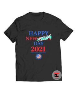 Happy New Year President T Shirt Inauguration Day 2021 S-3XL