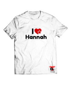 I Love Hannah T Shirt Hannah Montana S-3XL