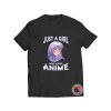 Just a Girl Who Loves Anime T Shirt Comic Manga Anime S-3XL