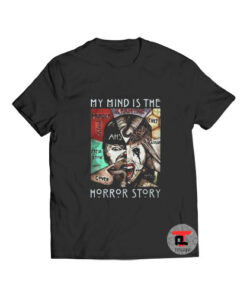 My Mind Is The Horror Story T Shirt American Horror Story