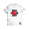 Red Nose Day T Shirt For Men And Women S-3XL