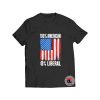 Zero Percent Liberal T Shirt Anti Liberal S-3XL