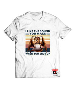 Dragon Like The Sound T Shirt