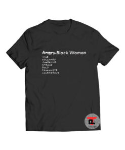 Angry Black Woman T Shirt