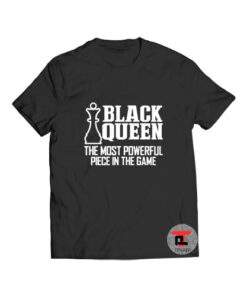 Black Queen The Most Powerful T Shirt
