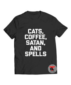 Cats Coffee Satan And Spells T Shirt