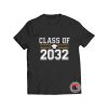 Class of 2032 T Shirt