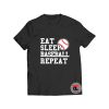 Eat Sleep Baseball Repeat Funny T Shirt