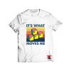 Its What Wasd Moves Me T Shirt