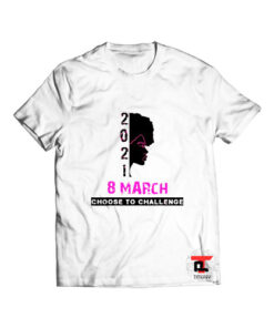 Iwd 2021 Choose To Challenge T Shirt