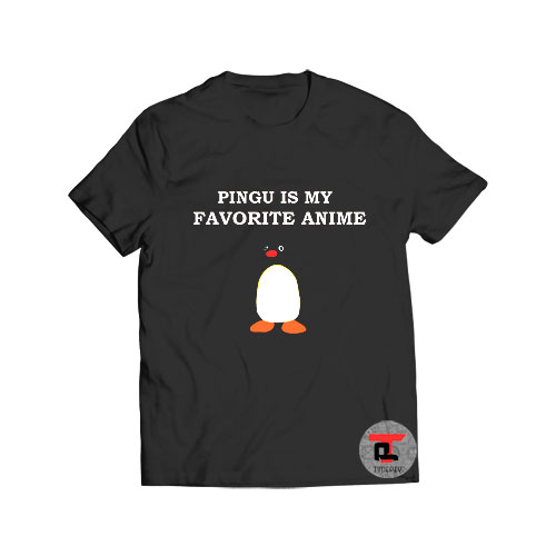 Penguin is my favorite anime T Shirt