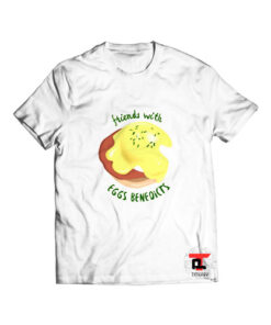Friends with Eggs Benedicts T Shirt