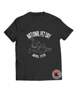 National Pet Day T Shirt