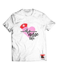 Nurse Life T Shirt