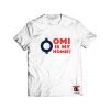 OMI is my Homie T Shirt