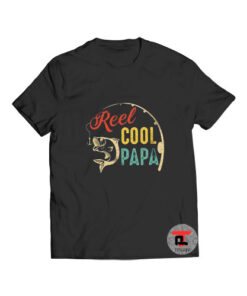 Reel Cool Papa Fishing T Shirt