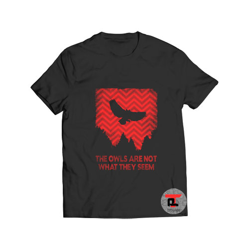 The Owls Are Not What They Seem T Shirt