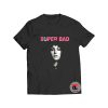 Super Bad Sasha Grey T Shirt
