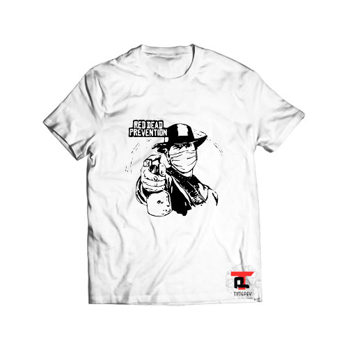 Red Dead Prevention T Shirt