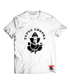 Tupac Chopra Parody T Shirt