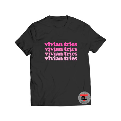 Vivian Tries Merch T Shirt