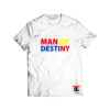 Manny Pacquiao Man Of Destiny Viral Fashion T Shirt