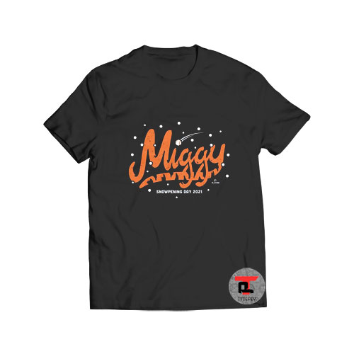Miggy Snowpening Day 2021 Viral Fashion T Shirt