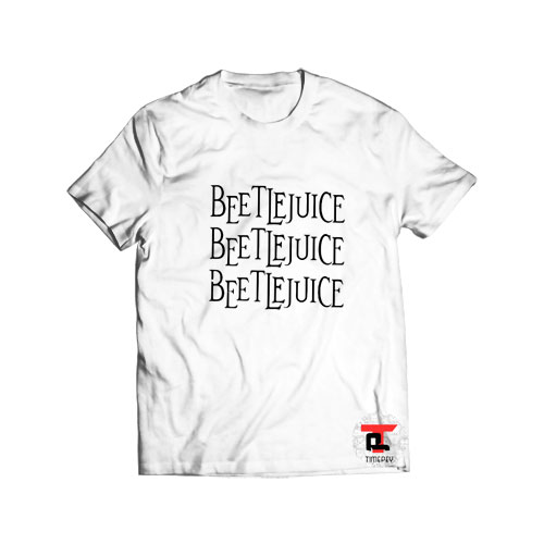Beetlejuice Beetlejuice Beetlejuice Viral Fashion T Shirt