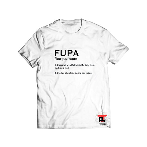 Fupa Definition Viral Fashion T Shirt
