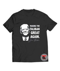 Making The Taliban Great Again Viral Fashion T Shirt