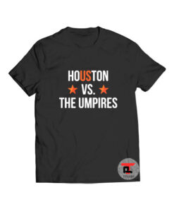 Houston VS The Umpires Viral Fashion T Shirt