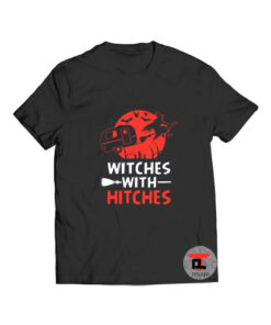 Witches With The Hitches Viral Fashion T Shirt