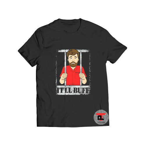 Braydon Price Merch Itll Buff Jail Edition Viral Fashion T Shirt