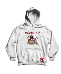 Welcome To La Lr Hoodie