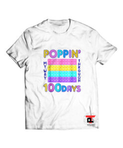 Poppin my way through 100 days t shirt