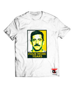 Aaron rodgers four more years t shirt