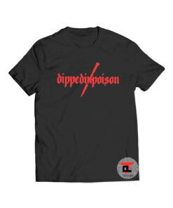 The dippedinpoison t shirt
